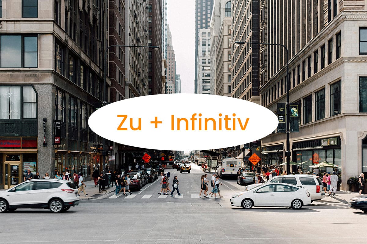 Zu + Infinitiv