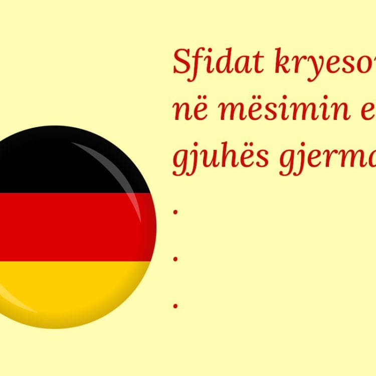 sfidat-kryesore-në-mësimin-e-gjuhës-gjermane